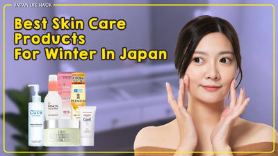 Best Skin Care Product for Winter in Japan